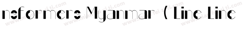 nsformers Myanmar ( Line Line ) Reg字体转换